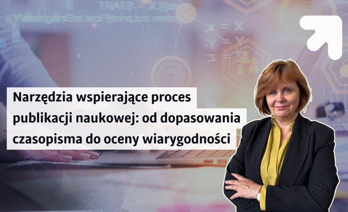 Narzędzia wspierające proces publikacji naukowej: od dopasowania czasopisma do oceny wiarygodności